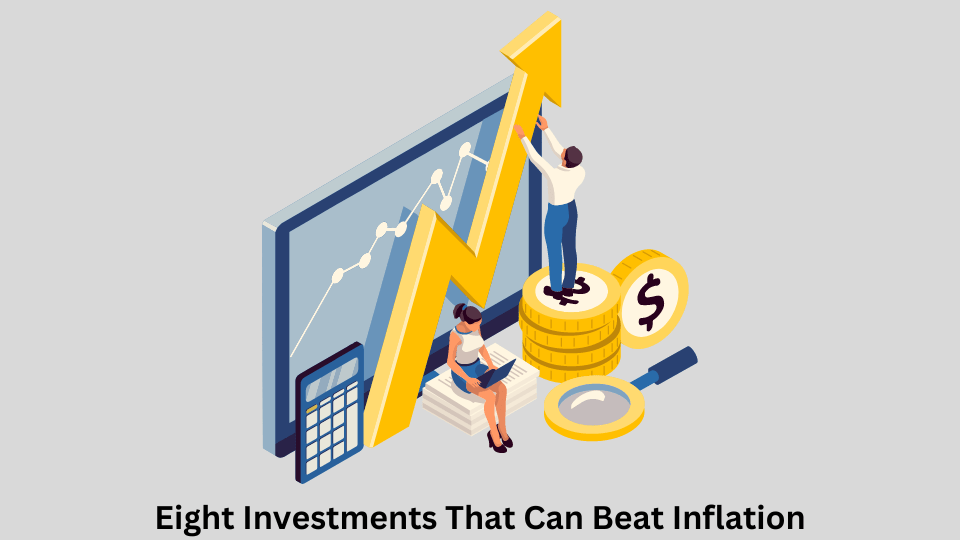 8 investments that can beat inflation