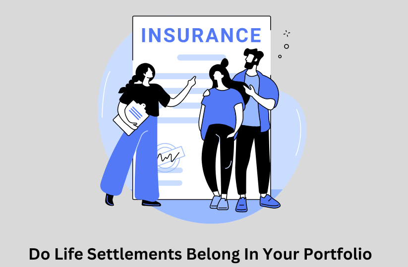 Do Life Settlements Belong In Your Investment Portfolio