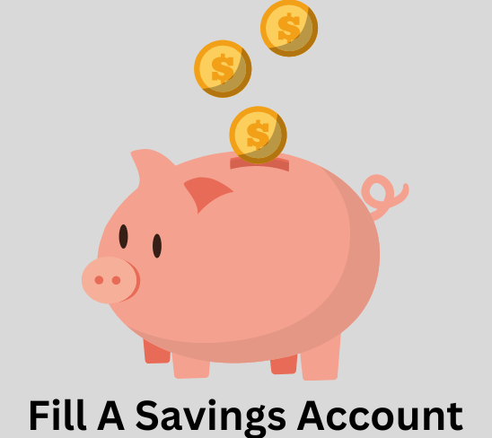 Fill A Savings Account