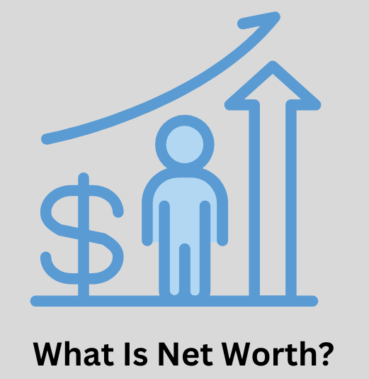 What Is Net Worth