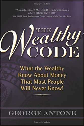 the wealthy code by george antone